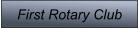 First Rotary Club