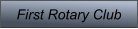 First Rotary Club