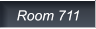 Room 711 Room 711