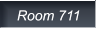Room 711 Room 711